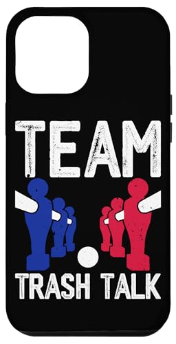 Team Trash Talk Hülle für iPhone 12 Pro Max von Funny Foosball Player Soccer Joke