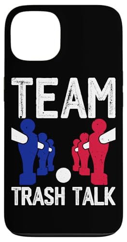 Team Trash Talk Hülle für iPhone 13 Team Trash Talk Hülle für iPhone 13 von Funny Foosball Player Soccer Joke