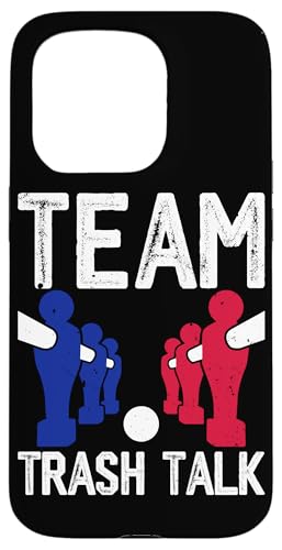 Team Trash Talk Hülle für iPhone 15 Pro Team Trash Talk Hülle für iPhone 15 Pro von Funny Foosball Player Soccer Joke