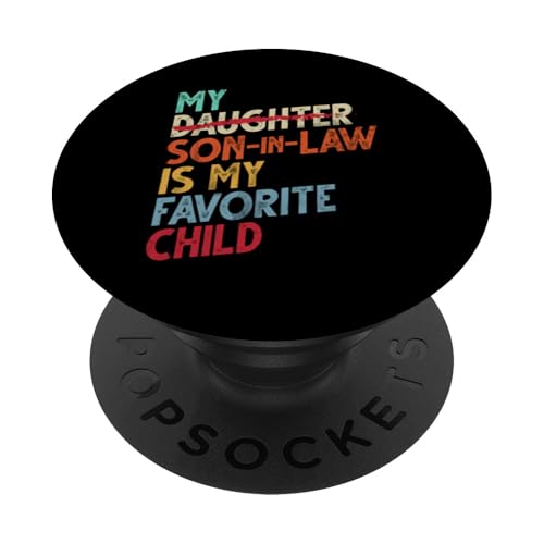Mein Schwiegersohn ist mein Lieblingskind, das im Retro-Stil ersetzt wurde PopSockets Klebender PopGrip Mein Schwiegersohn ist mein Lieblingskind, das im Retro-Stil ersetzt wurde PopSockets Klebender PopGrip von Funny Gifts For Son In Law Graphic