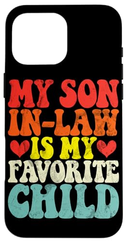 Mein Schwiegersohn ist mein Lieblingskind Familie Retro Humor Groovy Hülle für iPhone 16 Pro Max Mein Schwiegersohn ist mein Lieblingskind Familie Retro Humor Groovy Hülle für iPhone 16 Pro Max von Funny Gifts For Son In Law Graphic