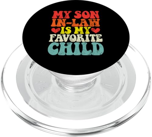 Mein Schwiegersohn ist mein Lieblingskind Familie Retro Humor Groovy PopSockets PopGrip für MagSafe Mein Schwiegersohn ist mein Lieblingskind Familie Retro Humor Groovy PopSockets PopGrip für MagSafe von Funny Gifts For Son In Law Graphic