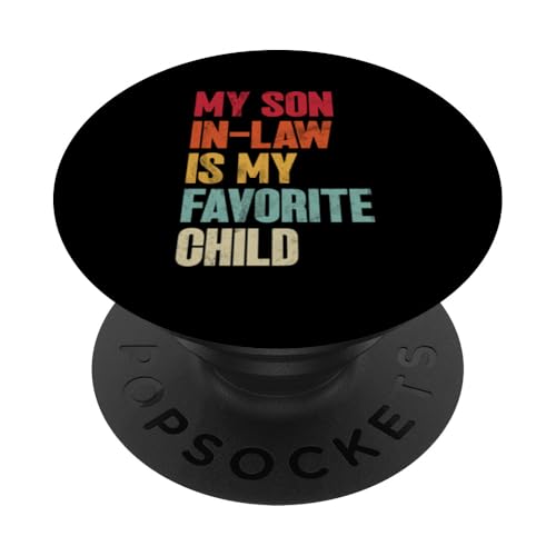 Mein Schwiegersohn ist mein Lieblingskind Familienhumor Retro PopSockets Klebender PopGrip von Funny Gifts For Son In Law Graphic