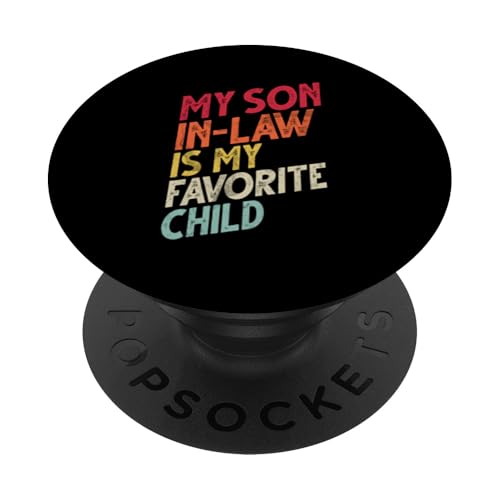 Mein Schwiegersohn ist mein Lieblingskind Familienhumor Retro PopSockets Klebender PopGrip von Funny Gifts For Son In Law Graphic