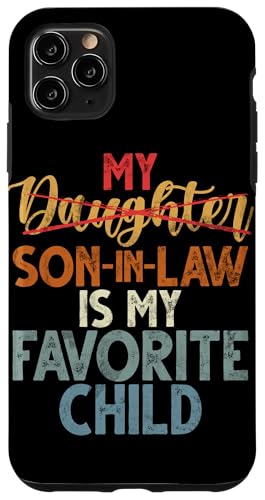 Mein Schwiegersohn ist mein Lieblingskinder, Retro-Humor-Familie Hülle für iPhone 11 Pro Max Mein Schwiegersohn ist mein Lieblingskinder, Retro-Humor-Familie Hülle für iPhone 11 Pro Max von Funny Gifts For Son In Law Graphic