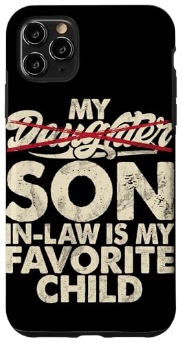 Mein Schwiegersohn ist mein Lieblingskinder, Retro-Humor-Familie Hülle für iPhone 11 Pro Max Mein Schwiegersohn ist mein Lieblingskinder, Retro-Humor-Familie Hülle für iPhone 11 Pro Max von Funny Gifts For Son In Law Graphic