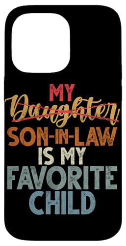 Mein Schwiegersohn ist mein Lieblingskinder, Retro-Humor-Familie Hülle für iPhone 14 Pro Max Mein Schwiegersohn ist mein Lieblingskinder, Retro-Humor-Familie Hülle für iPhone 14 Pro Max von Funny Gifts For Son In Law Graphic