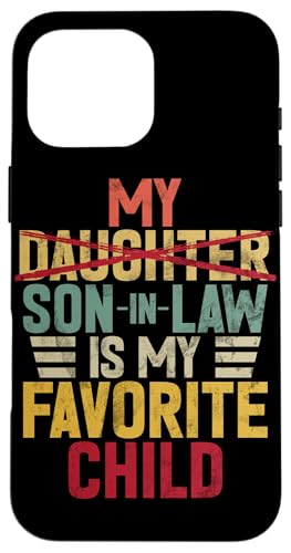 Mein Schwiegersohn ist mein Lieblingskinder, Retro-Humor-Familie Hülle für iPhone 16 Pro Max Mein Schwiegersohn ist mein Lieblingskinder, Retro-Humor-Familie Hülle für iPhone 16 Pro Max von Funny Gifts For Son In Law Graphic