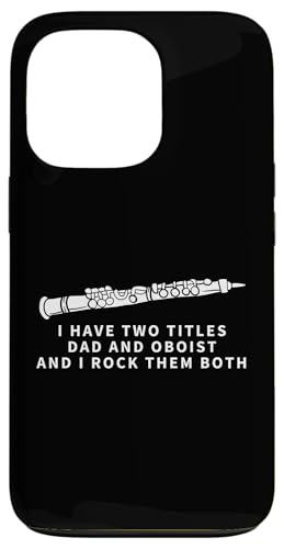 Oboist And Dad Proud Lustiger Männer-Oboist Hülle für iPhone 13 Pro Oboist And Dad Proud Lustiger Männer-Oboist Hülle für iPhone 13 Pro von Funny Gifts for Oboe Players And Oboists