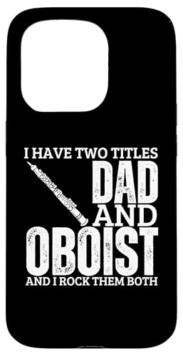 Oboist And Dad Proud Lustiger Männer-Oboist Hülle für iPhone 15 Pro Oboist And Dad Proud Lustiger Männer-Oboist Hülle für iPhone 15 Pro von Funny Gifts for Oboe Players And Oboists