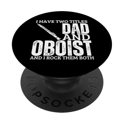 Oboist And Dad Proud Lustiger Männer-Oboist PopSockets Klebender PopGrip Oboist And Dad Proud Lustiger Männer-Oboist PopSockets Klebender PopGrip von Funny Gifts for Oboe Players And Oboists