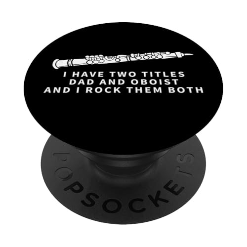 Oboist And Dad Proud Lustiger Männer-Oboist PopSockets Klebender PopGrip Oboist And Dad Proud Lustiger Männer-Oboist PopSockets Klebender PopGrip von Funny Gifts for Oboe Players And Oboists