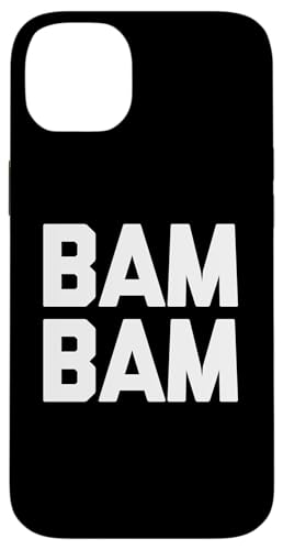 Bam Bam – lustiger Spruch sarkastische Neuheit Humor niedlich cool Hülle für iPhone 14 Plus von Funny Gifts & Funny Designs