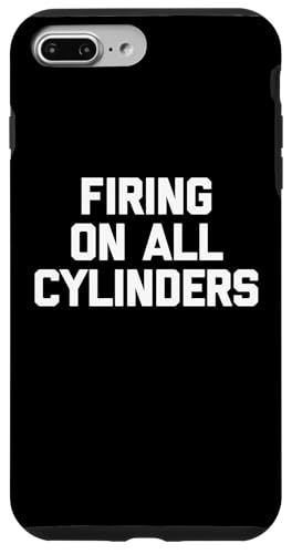 Firing On All Cylinders Lustiger Spruch sarkastische Neuheit Cool Hülle für iPhone 7 Plus/8 Plus Firing On All Cylinders Lustiger Spruch sarkastische Neuheit Cool Hülle für iPhone 7 Plus/8 Plus von Funny Gifts & Funny Designs