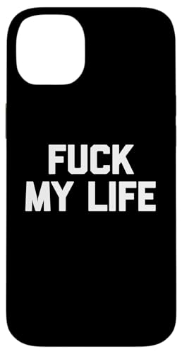 Fuck My Life - Lustiger Spruch sarkastisch niedlich cool Neuheit Hülle für iPhone 14 Plus Fuck My Life - Lustiger Spruch sarkastisch niedlich cool Neuheit Hülle für iPhone 14 Plus von Funny Gifts & Funny Designs
