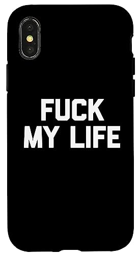 Fuck My Life - Lustiger Spruch sarkastisch niedlich cool Neuheit Hülle für iPhone X/XS Fuck My Life - Lustiger Spruch sarkastisch niedlich cool Neuheit Hülle für iPhone X/XS von Funny Gifts & Funny Designs