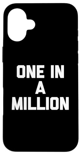 One In A Million - Lustiger Spruch Sarkastisch Neuheit Humor Cool Hülle für iPhone 16 Plus von Funny Gifts & Funny Designs