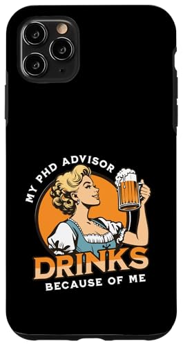 Mein Doktoratsberater trinkt meinetwegen | Dissertation Humor Hülle für iPhone 11 Pro Max Mein Doktoratsberater trinkt meinetwegen | Dissertation Humor Hülle für iPhone 11 Pro Max von Funny Grad Student | Funny PhD Dissertation