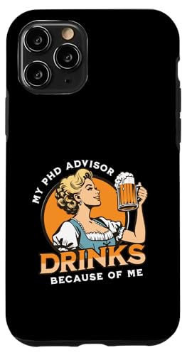 Mein Doktoratsberater trinkt meinetwegen | Dissertation Humor Hülle für iPhone 11 Pro Mein Doktoratsberater trinkt meinetwegen | Dissertation Humor Hülle für iPhone 11 Pro von Funny Grad Student | Funny PhD Dissertation