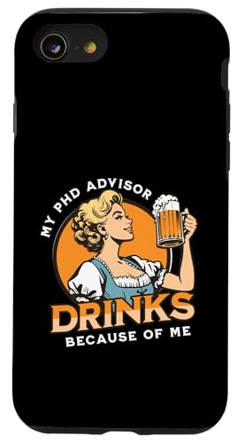Mein Doktoratsberater trinkt meinetwegen | Dissertation Humor Hülle für iPhone SE (2020) / 7 / 8 von Funny Grad Student | Funny PhD Dissertation
