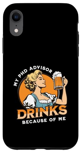 Mein Doktoratsberater trinkt meinetwegen | Dissertation Humor Hülle für iPhone XR Mein Doktoratsberater trinkt meinetwegen | Dissertation Humor Hülle für iPhone XR von Funny Grad Student | Funny PhD Dissertation