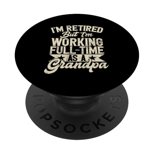 Ich bin im Ruhestand, aber ich arbeite Vollzeit als Opa Pops PopSockets Klebender PopGrip Ich bin im Ruhestand, aber ich arbeite Vollzeit als Opa Pops PopSockets Klebender PopGrip von Funny Grandpa Vintage Father's Day Gifts Granddad