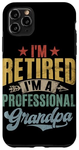 Ich bin im Ruhestand Ich bin ein professioneller Opa Großvater Pops Hülle für iPhone 11 Pro Max Ich bin im Ruhestand Ich bin ein professioneller Opa Großvater Pops Hülle für iPhone 11 Pro Max von Funny Grandpa Vintage Father's Day Gifts Granddad