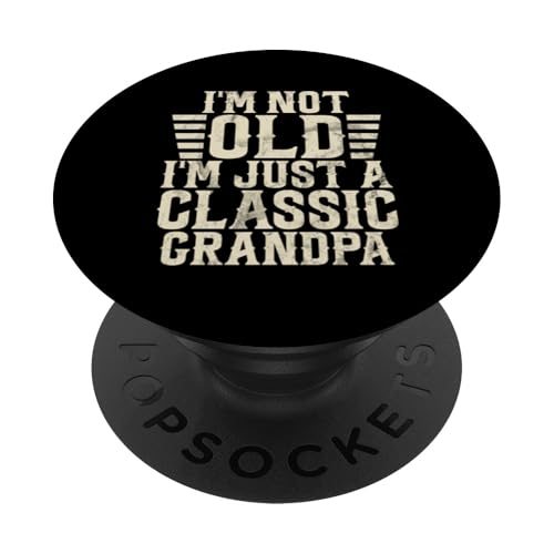 Ich bin nicht alt, ich bin nur ein klassischer Opa, Großvater, Pops PopSockets Klebender PopGrip Ich bin nicht alt, ich bin nur ein klassischer Opa, Großvater, Pops PopSockets Klebender PopGrip von Funny Grandpa Vintage Father's Day Gifts Granddad