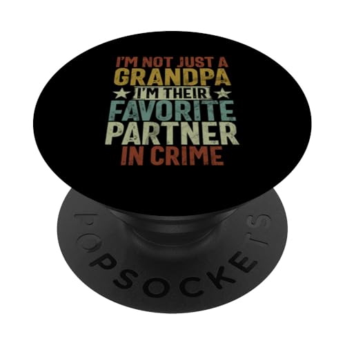 Ich bin nicht nur ein Opa, ich bin ihr Lieblingspartner in Sachen Kriminalität PopSockets Klebender PopGrip Ich bin nicht nur ein Opa, ich bin ihr Lieblingspartner in Sachen Kriminalität PopSockets Klebender PopGrip von Funny Grandpa Vintage Father's Day Gifts Granddad