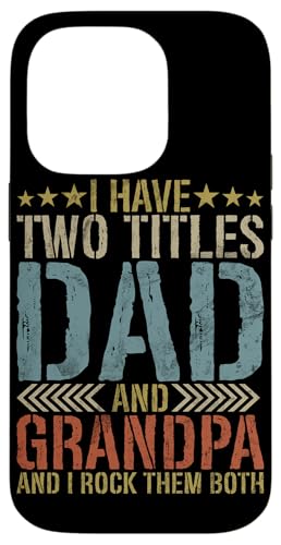 Ich habe zwei Titel, Papa und Opa, und ich rocke sie beide. Hülle für iPhone 14 Pro Ich habe zwei Titel, Papa und Opa, und ich rocke sie beide. Hülle für iPhone 14 Pro von Funny Grandpa Vintage Father's Day Gifts Granddad