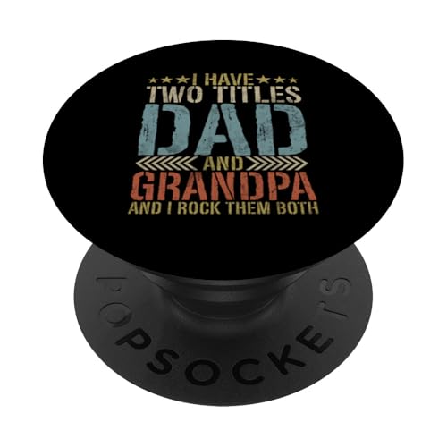 Ich habe zwei Titel, Papa und Opa, und ich rocke sie beide. PopSockets Klebender PopGrip Ich habe zwei Titel, Papa und Opa, und ich rocke sie beide. PopSockets Klebender PopGrip von Funny Grandpa Vintage Father's Day Gifts Granddad