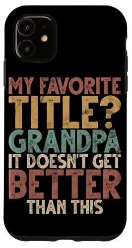 Mein Lieblingstitel Grandpa Es wird nicht besser als das Hülle für iPhone 11 Mein Lieblingstitel Grandpa Es wird nicht besser als das Hülle für iPhone 11 von Funny Grandpa Vintage Father's Day Gifts Granddad