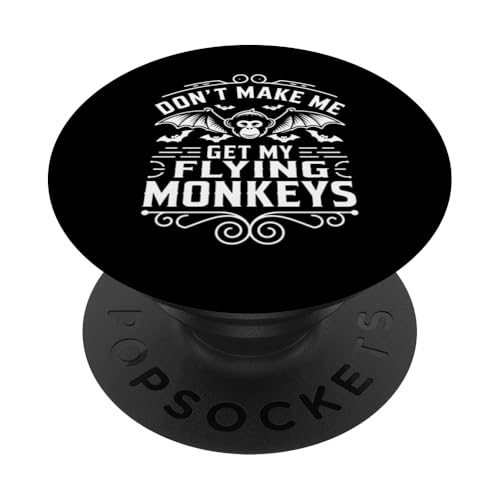 Flying Monkeys Halloween-Kostüm Don't Make My Flying PopSockets Klebender PopGrip Flying Monkeys Halloween-Kostüm Don't Make My Flying PopSockets Klebender PopGrip von Funny Graphic Tees For Women Men Kids