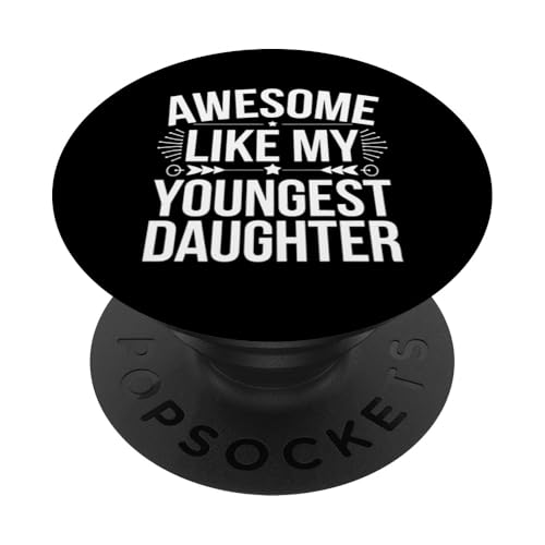 Geschenk für jüngste Tochter, tolle Tochter PopSockets Klebender PopGrip Geschenk für jüngste Tochter, tolle Tochter PopSockets Klebender PopGrip von Funny Graphic Tees For Women Men Kids