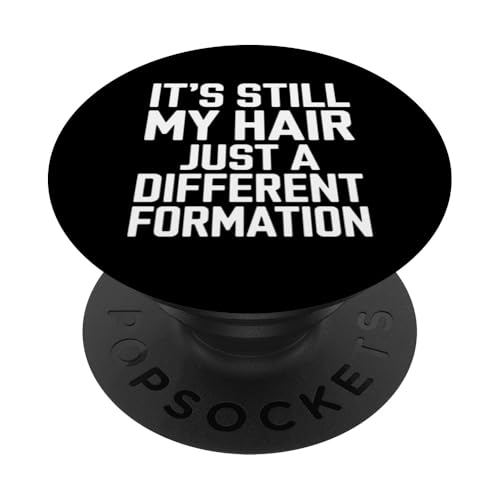Hairstylist Es ist immer noch meine Haarformation PopSockets Klebender PopGrip Hairstylist Es ist immer noch meine Haarformation PopSockets Klebender PopGrip von Funny Graphic Tees For Women Men Kids