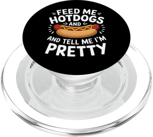 Hotdog Lover Feed Hotdogs Tell Pretty PopSockets PopGrip für MagSafe von Funny Graphic Tees For Women Men Kids