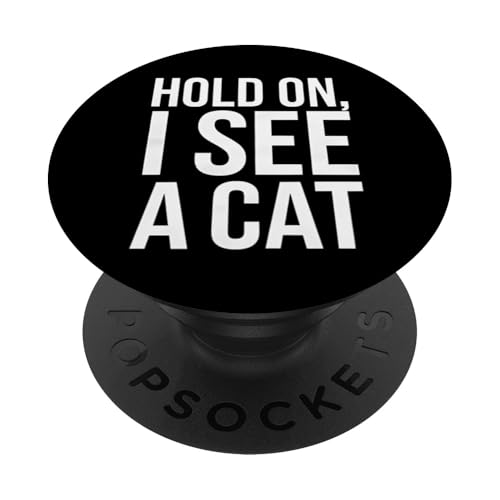 Katzenliebhaber-Design "Hold See Cat", lustiges Geschenk für Katzenliebhaber PopSockets Klebender PopGrip Katzenliebhaber-Design "Hold See Cat", lustiges Geschenk für Katzenliebhaber PopSockets Klebender PopGrip von Funny Graphic Tees For Women Men Kids