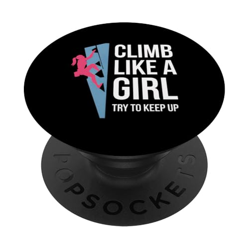 Klettern Mädchen Klettern Mädchen Try Keep PopSockets Klebender PopGrip Klettern Mädchen Klettern Mädchen Try Keep PopSockets Klebender PopGrip von Funny Graphic Tees For Women Men Kids