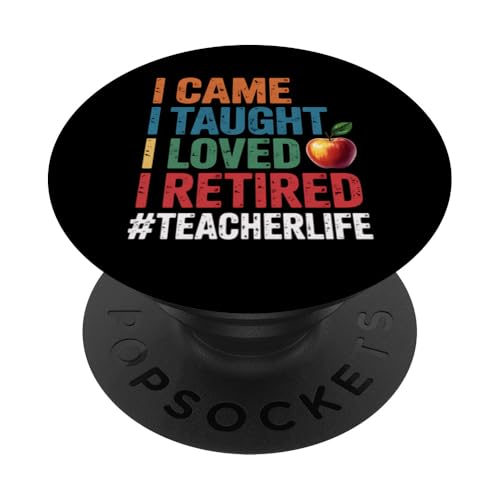 Lehrer im Ruhestand kam unterrichtet Geliebter Lehrer im Ruhestand PopSockets Klebender PopGrip Lehrer im Ruhestand kam unterrichtet Geliebter Lehrer im Ruhestand PopSockets Klebender PopGrip von Funny Graphic Tees For Women Men Kids