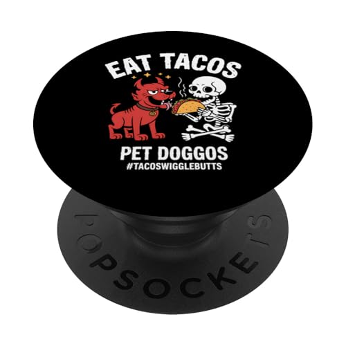 Tacos Lover Gift Eat Tacos Pet Doggos Lustiger Taco-Dienstag PopSockets Klebender PopGrip Tacos Lover Gift Eat Tacos Pet Doggos Lustiger Taco-Dienstag PopSockets Klebender PopGrip von Funny Graphic Tees For Women Men Kids
