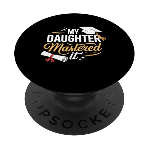 Abschluss Meine Tochter hat es gemeistert Abschlussfeier PopSockets Klebender PopGrip Abschluss Meine Tochter hat es gemeistert Abschlussfeier PopSockets Klebender PopGrip von Funny Graphic Tees Women Men Kids
