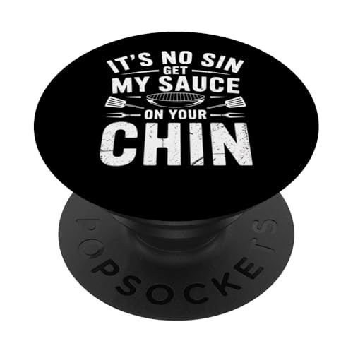 Barbecue BBQ Grillen It's Sin My Sauce Chin PopSockets Klebender PopGrip Barbecue BBQ Grillen It's Sin My Sauce Chin PopSockets Klebender PopGrip von Funny Graphic Tees Women Men Kids