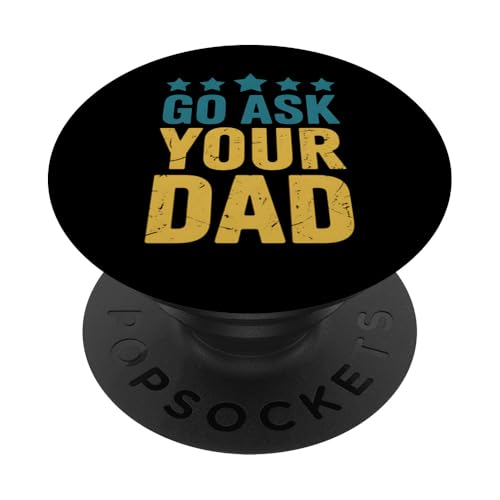 Dad Joes Go Ask Dad Lustiges Vatertagsgeschenk PopSockets Klebender PopGrip Dad Joes Go Ask Dad Lustiges Vatertagsgeschenk PopSockets Klebender PopGrip von Funny Graphic Tees Women Men Kids