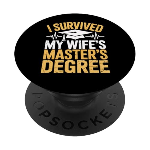 Das Geschenk zum Master-Abschluss hat den Master meiner Frau überlebt PopSockets Klebender PopGrip Das Geschenk zum Master-Abschluss hat den Master meiner Frau überlebt PopSockets Klebender PopGrip von Funny Graphic Tees Women Men Kids