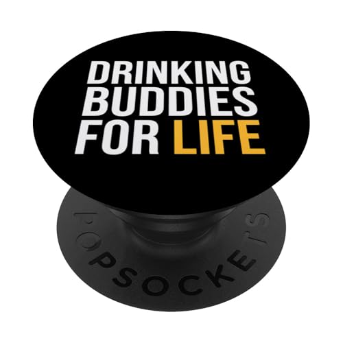 Drinking Buddies Life Lustiges Trinkparty Gag Geschenk PopSockets Klebender PopGrip Drinking Buddies Life Lustiges Trinkparty Gag Geschenk PopSockets Klebender PopGrip von Funny Graphic Tees Women Men Kids