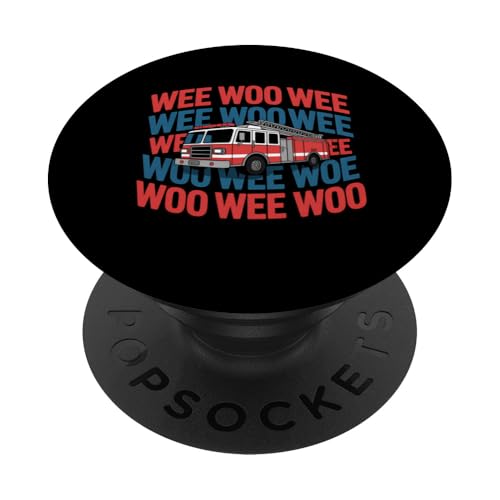 Feuerwehrmann Feuerwehrauto Wee Woo Wee Woo Feuerwehrmann Geschenk PopSockets Klebender PopGrip Feuerwehrmann Feuerwehrauto Wee Woo Wee Woo Feuerwehrmann Geschenk PopSockets Klebender PopGrip von Funny Graphic Tees Women Men Kids