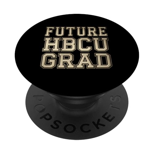 Future HBCU Degree Historically Colleges PopSockets Klebender PopGrip Future HBCU Degree Historically Colleges PopSockets Klebender PopGrip von Funny Graphic Tees Women Men Kids