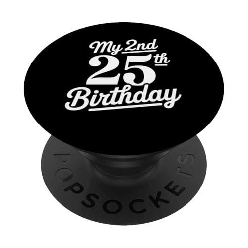 Geschenkidee zum 25. Geburtstag, lustige Party PopSockets Klebender PopGrip Geschenkidee zum 25. Geburtstag, lustige Party PopSockets Klebender PopGrip von Funny Graphic Tees Women Men Kids
