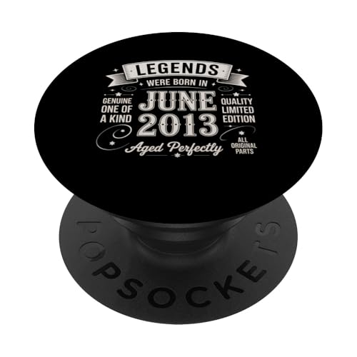 Juni 2013 Geschenk zum 10. Geburtstag Legends Were Born Juni 2013 PopSockets Klebender PopGrip Juni 2013 Geschenk zum 10. Geburtstag Legends Were Born Juni 2013 PopSockets Klebender PopGrip von Funny Graphic Tees Women Men Kids