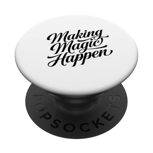 Magie möglich machen Positive Vibes Inspirierend PopSockets Klebender PopGrip Magie möglich machen Positive Vibes Inspirierend PopSockets Klebender PopGrip von Funny Graphic Tees Women Men Kids